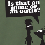 Are You An Innie Or An Outie?